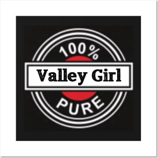 Valley Girl Posters and Art